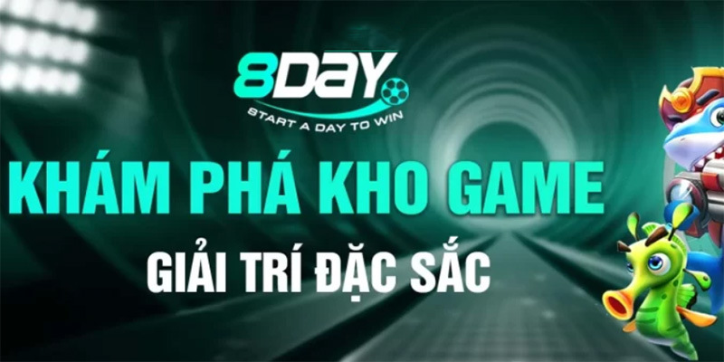 Kho game đa dạng 8Day